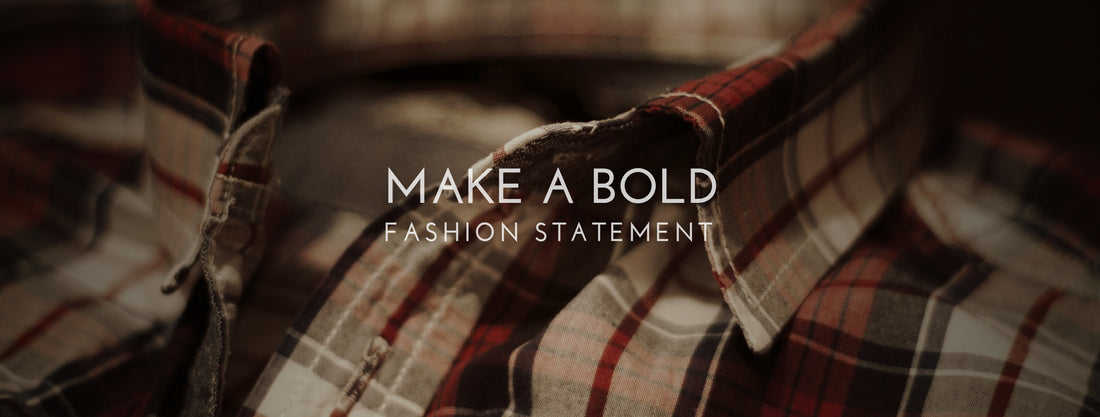 Make a bold fashion statement